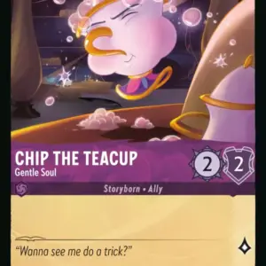ROTF: 37 Chip the Teacup - Gentle Soul (Common)